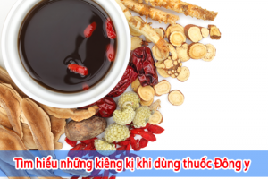 nhung-kieng-ki-khi-su-dung-thuoc-dong-y